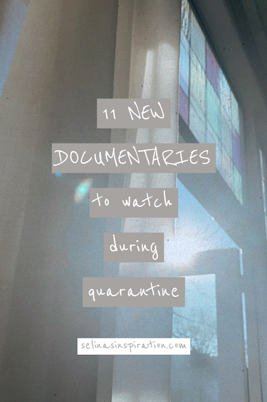 The 11 Best New Documentaries to watch during quarantine